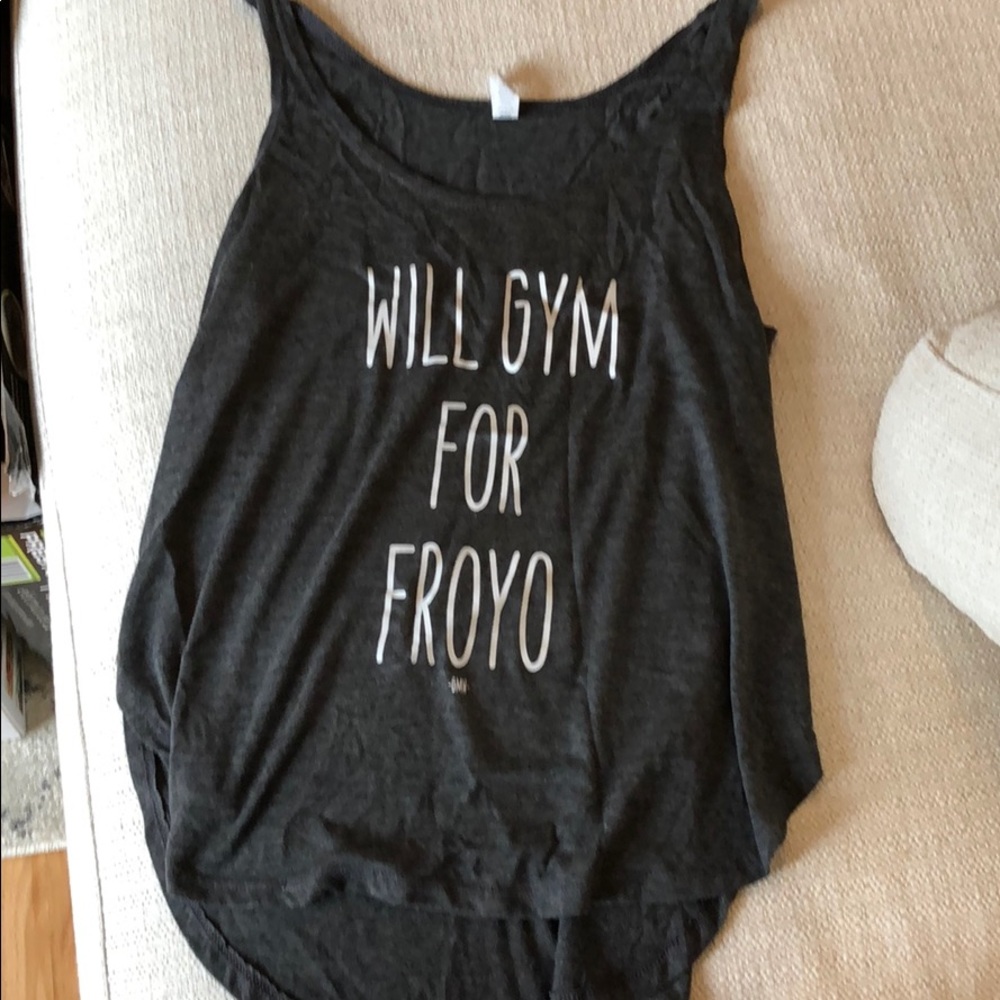 Will gym for FroYo tank